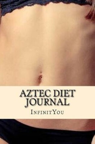 Cover of Aztec Diet Journal