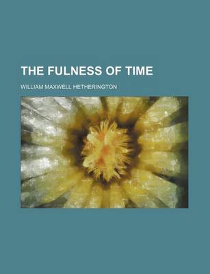 Book cover for The Fulness of Time