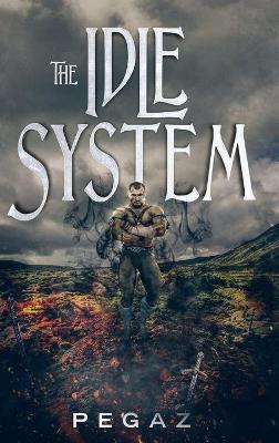 Book cover for The Idle System: The New Journey