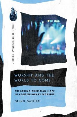 Book cover for Worship and the World to Come