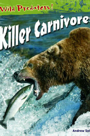 Cover of Wild Predators Killer Carnivores
