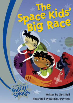 Cover of Bright Sparks: The Space Kids' Big Race