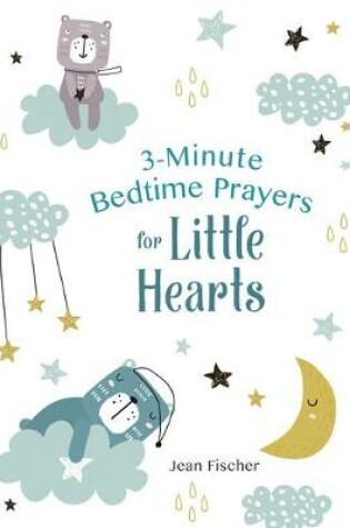 Cover of 3-Minute Bedtime Prayers for Little Hearts