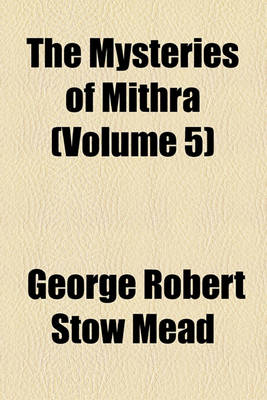 Book cover for The Mysteries of Mithra (Volume 5)