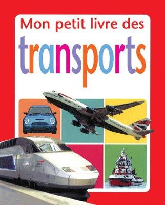 Book cover for Mon Petit Livre Des Transports