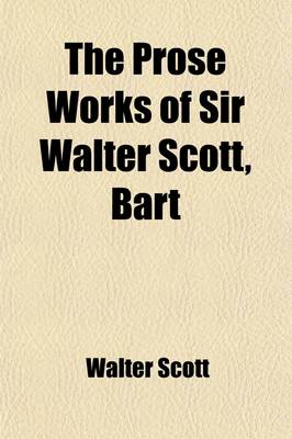 Book cover for The Prose Works of Sir Walter Scott, Bart (Volume 20); Periodical Criticism