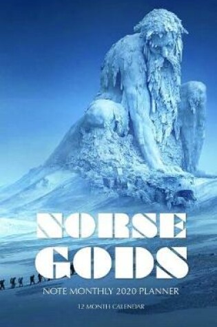 Cover of Norse Gods Note Monthly 2020 Planner 12 Month Calendar