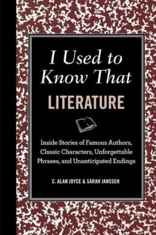 Cover of I Used to Know That: Literature
