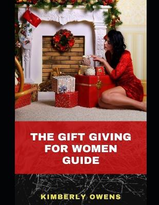 Book cover for The Gift Giving for Women Guide