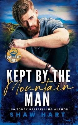 Cover of Kept By The Mountain Man