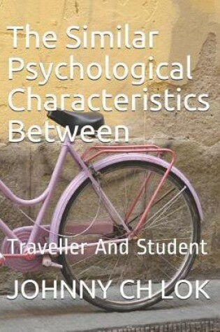 Cover of The Similar Psychological Characteristics Between