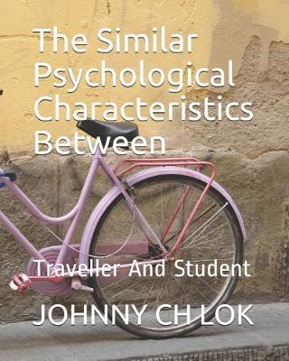 Book cover for The Similar Psychological Characteristics Between