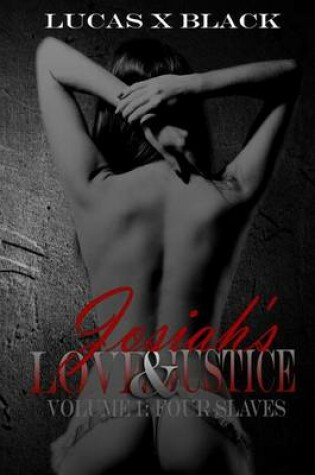 Cover of Josiah's Love and Justice, Volume I