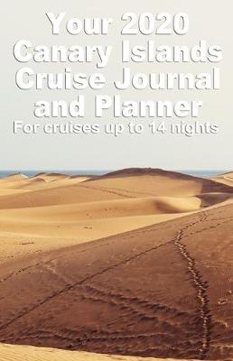 Book cover for Your 2020 Canary Islands Cruise Journal and Planner