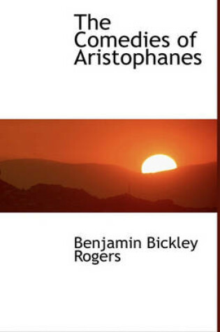Cover of The Comedies of Aristophanes