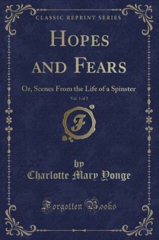 Cover of Hopes and Fears, Vol. 1 of 2