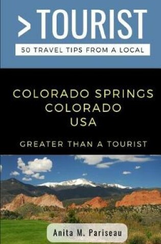 Cover of Greater Than a Tourist- Colorado Springs Colorado USA