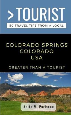 Book cover for Greater Than a Tourist- Colorado Springs Colorado USA