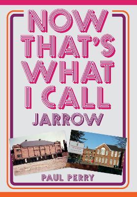 Cover of Now That's What I Call Jarrow