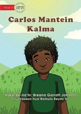 Book cover for Carl Keeps Calm - Carlos Mantein Kalma