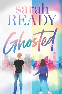 Ghosted by Sarah Ready