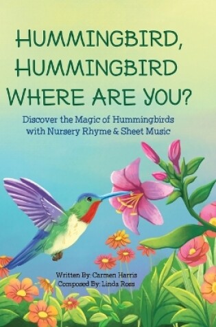 Cover of Hummingbird, Hummingbird Where Are You?