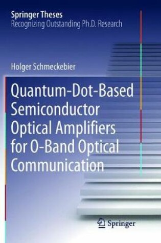 Cover of Quantum-Dot-Based Semiconductor Optical Amplifiers for O-Band Optical Communication