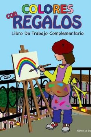 Cover of COLORES con REGALOS Libro De Trabajo Complementario