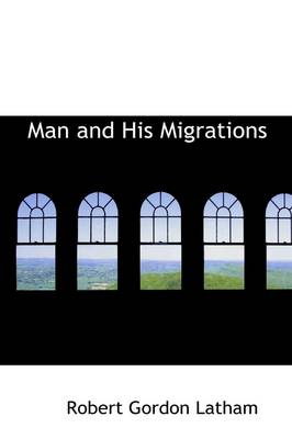 Book cover for Man and His Migrations