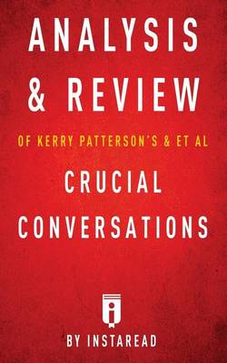 Book cover for Analysis & Review of Kerry Patterson's & et al Crucial Conversations