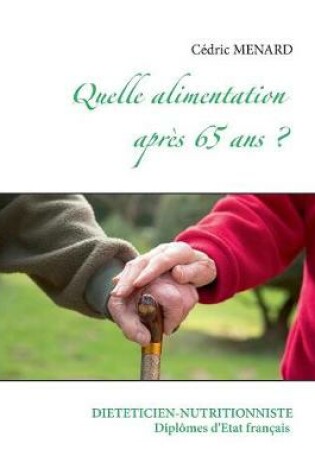 Cover of Quelle alimentation après 65 ans ?