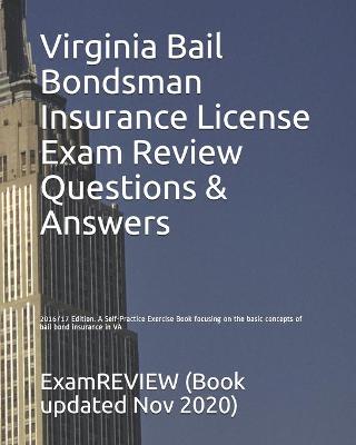 Book cover for Virginia Bail Bondsman Insurance License Exam Review Questions & Answers 2016/17 Edition