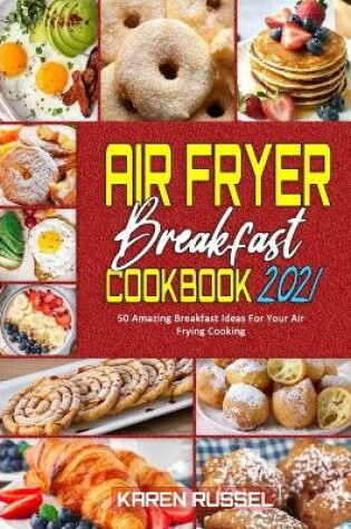 Cover of Air Fryer Breakfast Cookbook 2021