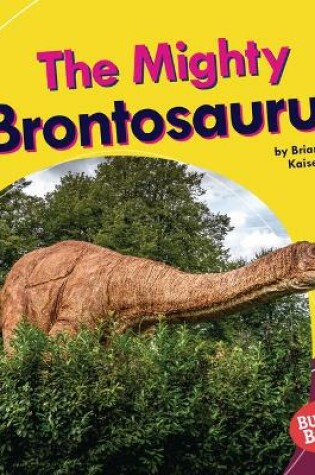 Cover of The Mighty Brontosaurus