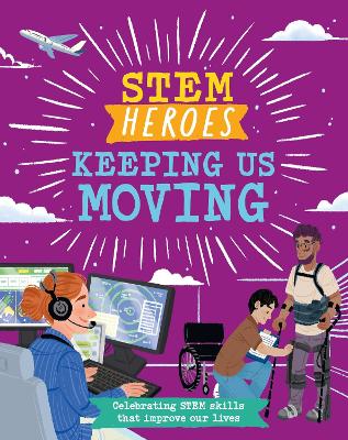 Book cover for STEM Heroes: Keeping Us Moving