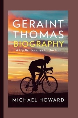 Book cover for Geraint Thomas Biography