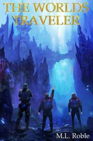 Cover of The Worlds Traveler