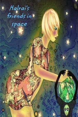 Book cover for Halrai's friends in space