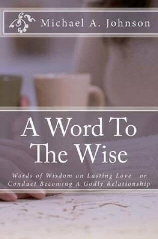 Cover of A Word To The Wise
