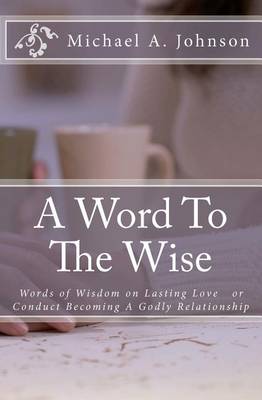 Book cover for A Word To The Wise