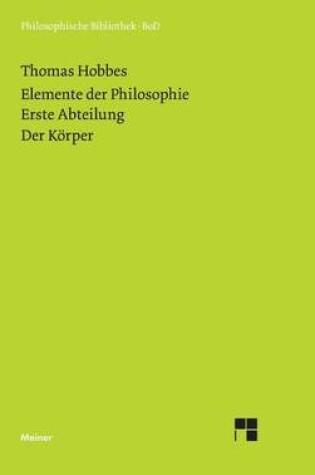 Cover of Elemente Der Philosophie: Erste Abteilung: Der Korper.