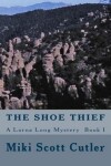 Book cover for The Shoe Thief A Lorna Long Mystery Book I