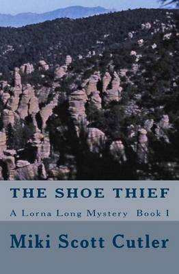 Cover of The Shoe Thief A Lorna Long Mystery Book I