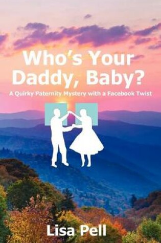 Cover of Who's Your Daddy, Baby?