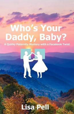 Book cover for Who's Your Daddy, Baby?