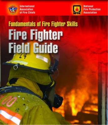 Book cover for Fundamentals of Fire Fighter Skills: Fire Fighter Field Guide