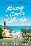 Book cover for Moving to Combe Tollbridge