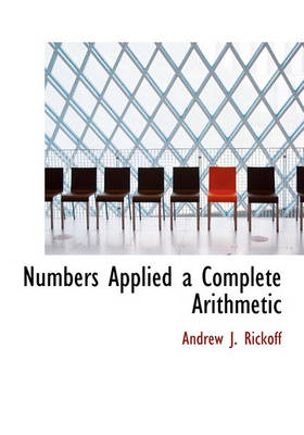 Book cover for Numbers Applied a Complete Arithmetic