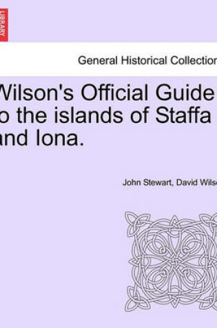 Cover of Wilson's Official Guide to the Islands of Staffa and Iona.