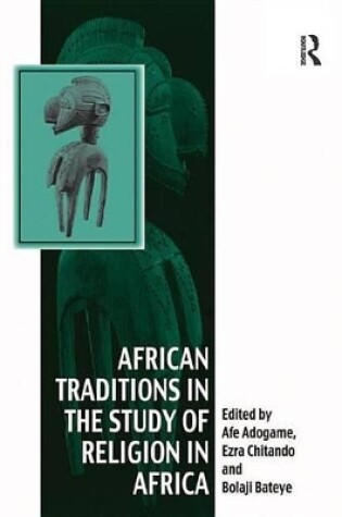 Cover of African Traditions in the Study of Religion in Africa